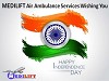 Celebrate 70th Independence Day with Medilift Air Ambulance Services