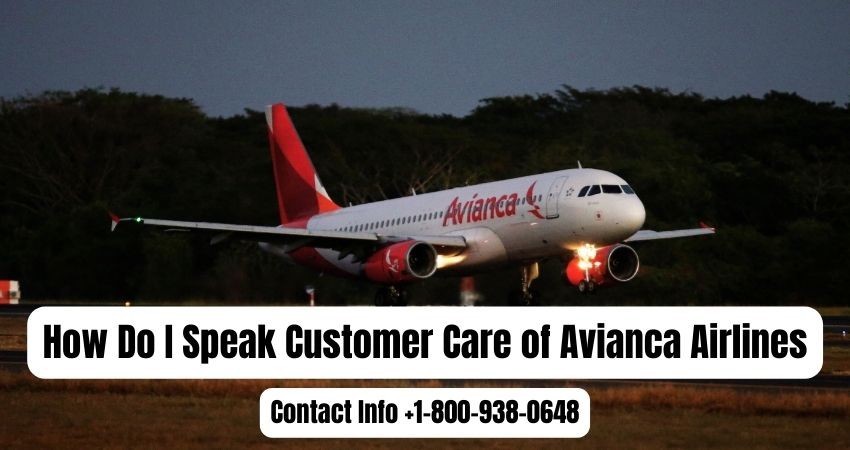 How Do I Speak Customer Service of Avianca Airlines