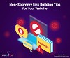 How To Build Non-Spammy Links For Your Website