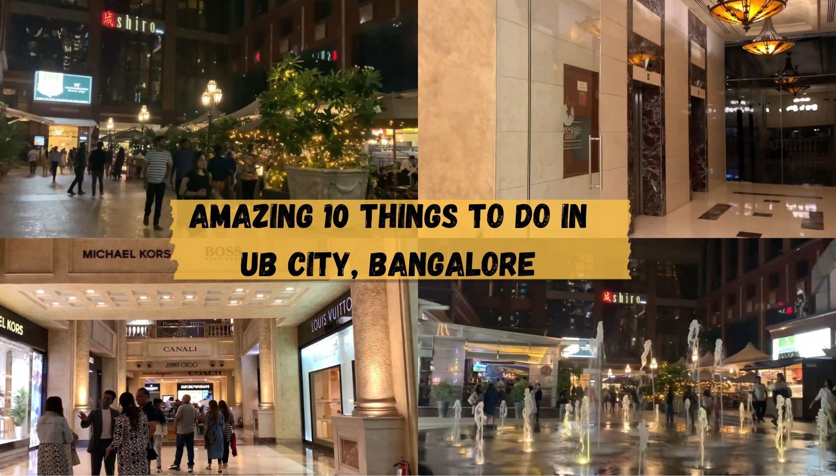 Ultimate Guide: 10 Amazing Things to Do in UB City, Bangalore