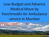 Quick and Safe Medical Move by Panchmukhi Air Ambulance service in Mumbai