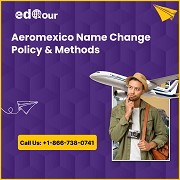 Aeromexico Name Change Policy and Methods 