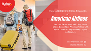 How to Get Senior Citizens Discounts on American Airlines?
