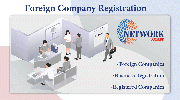 Foreign Company Registration Is No Longer A Problem