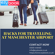 Hacks for Travelling at Manchester Airport