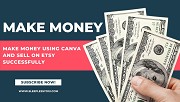 Mastering Etsy: How to Make Money Using Canva and Sell Successfully