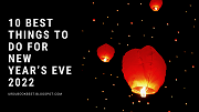 10 Best Things To Do For New Year’s Eve 2022