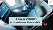 Air Europa Baggage Allowance Policy and Allowance