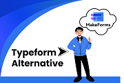 Why MakeForms Stands Out as the Top Free Typeform Alternative in 2024