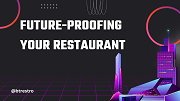 Future-Proofing Your Restaurant with Software and Staff Management Trends