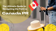 The Ultimate Guide to Navigating the Path to Canada PR