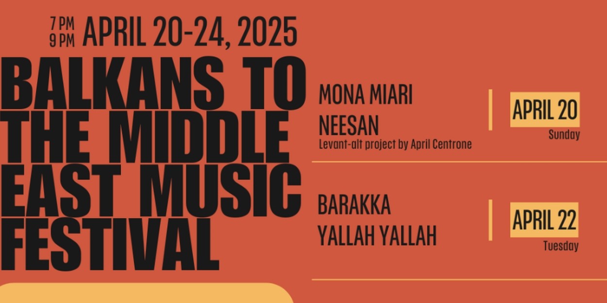 Balkans to the Middle East Music Festival is Coming to Drom NYC