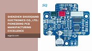 Shenzhen Shuoqiang Electronics Co., Ltd.: Pioneering PCB Manufacturing Excellence