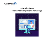 Legacy Systems: The Key to Competitive Advantage