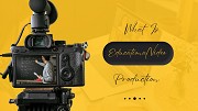 What Is Educational Video Production?