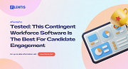 Tested This Contingent Workforce Software is the Best for Candidate Engagement