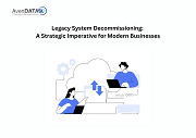 Legacy System Decommissioning: A Strategic Imperative for Modern Businesses