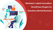 Introducing Rentaaas Latest Innovation  WordPress Plugins for Seamless Rental Business