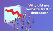 Why did my website traffic decrease? 