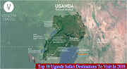 Uganda Safaris Top 10 Destination To Visit In 2018