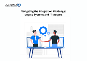 Navigating the Integration Challenge: Legacy Systems and IT Mergers