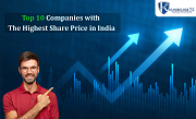 Top 10 Companies with the Highest Share Price in India
