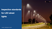 Inspection standards for LED street lights